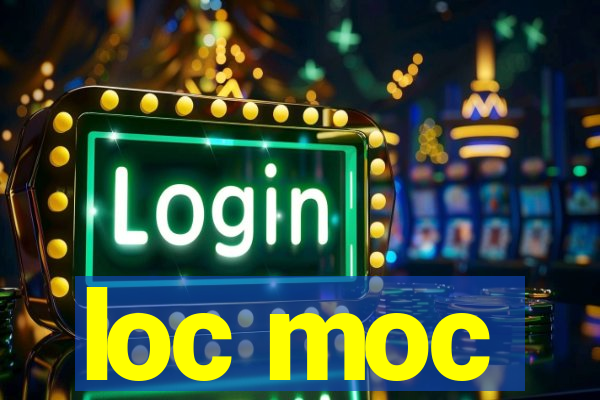 loc moc